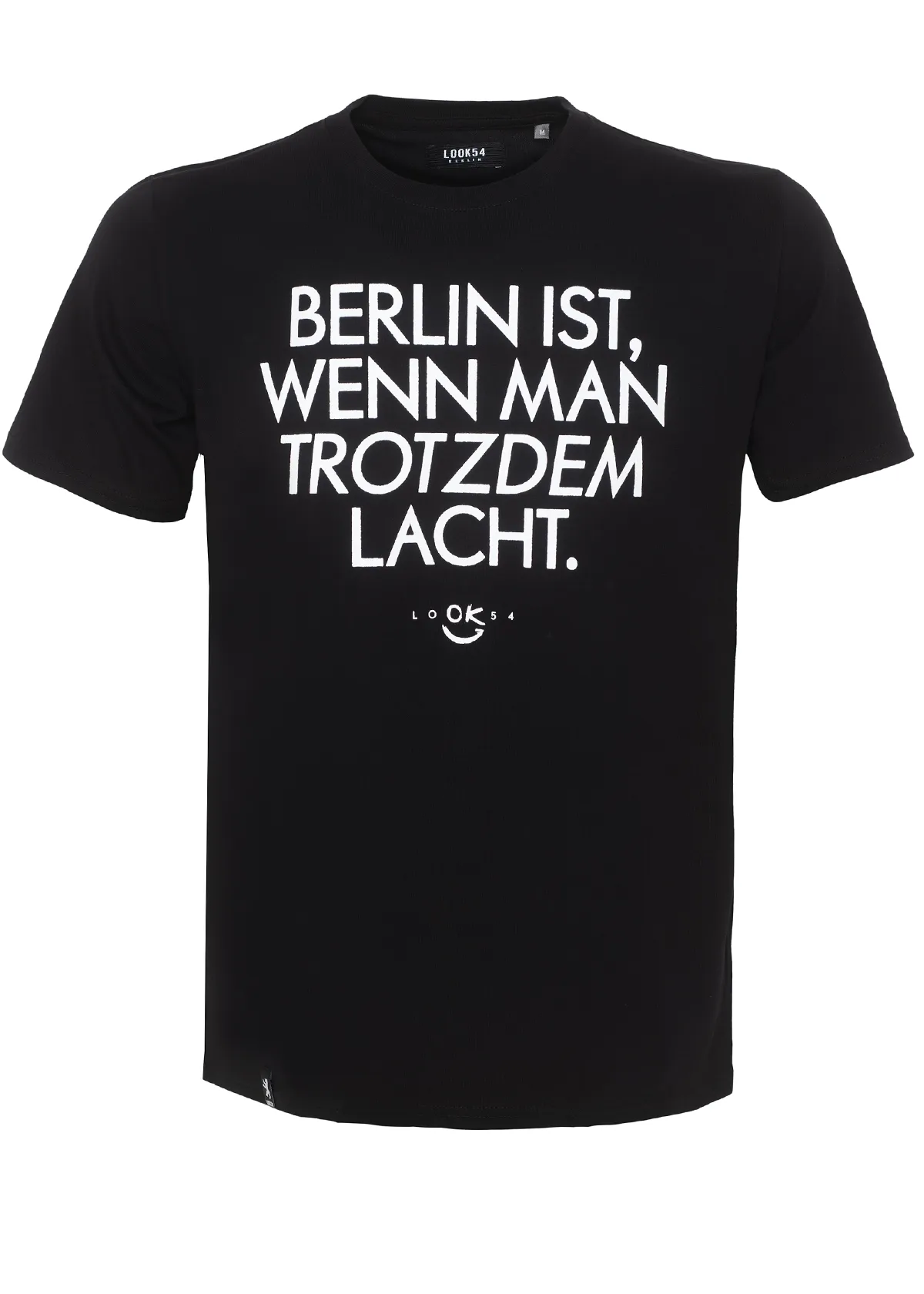 Berlin ist, wenn man trotzdem lacht T-Shirt
