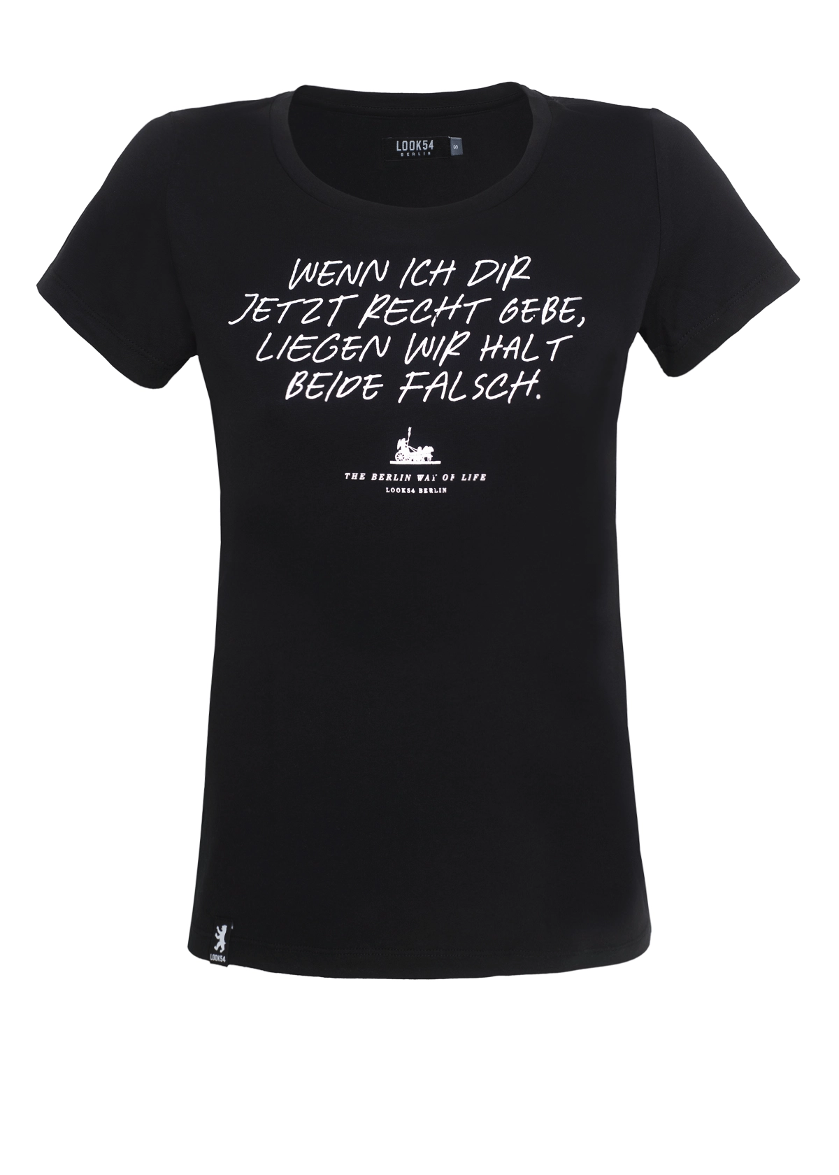 Wenn ich Dir jetzt Recht gebe... Shirt