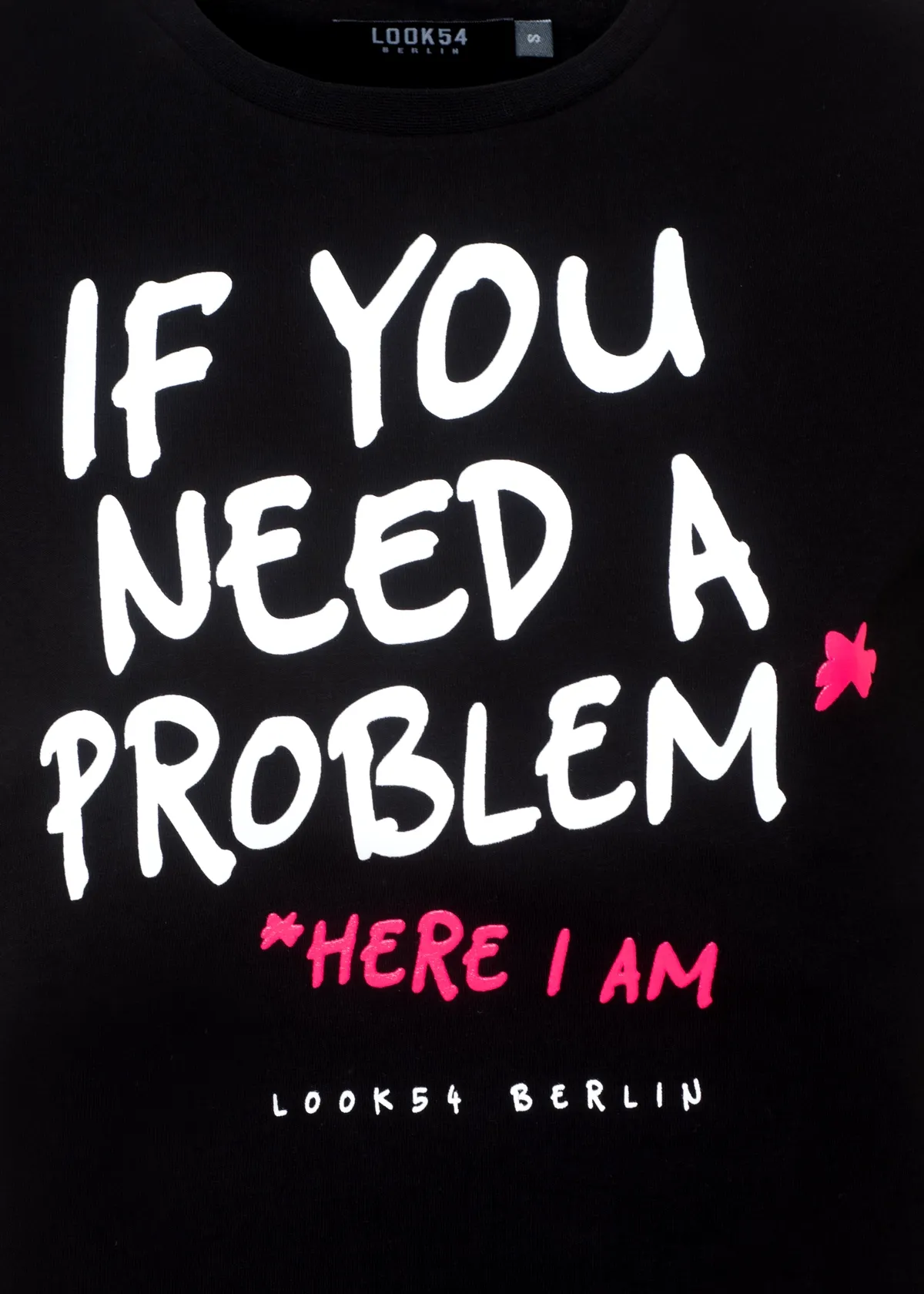 If you need a problem, here I am Shirt