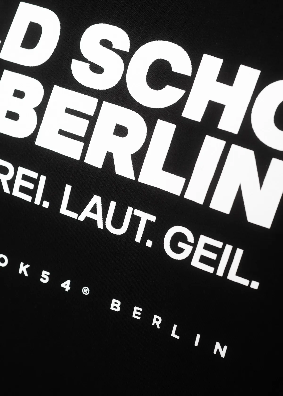 Old School Berlin - Frei. Laut. Geil. T-Shirt