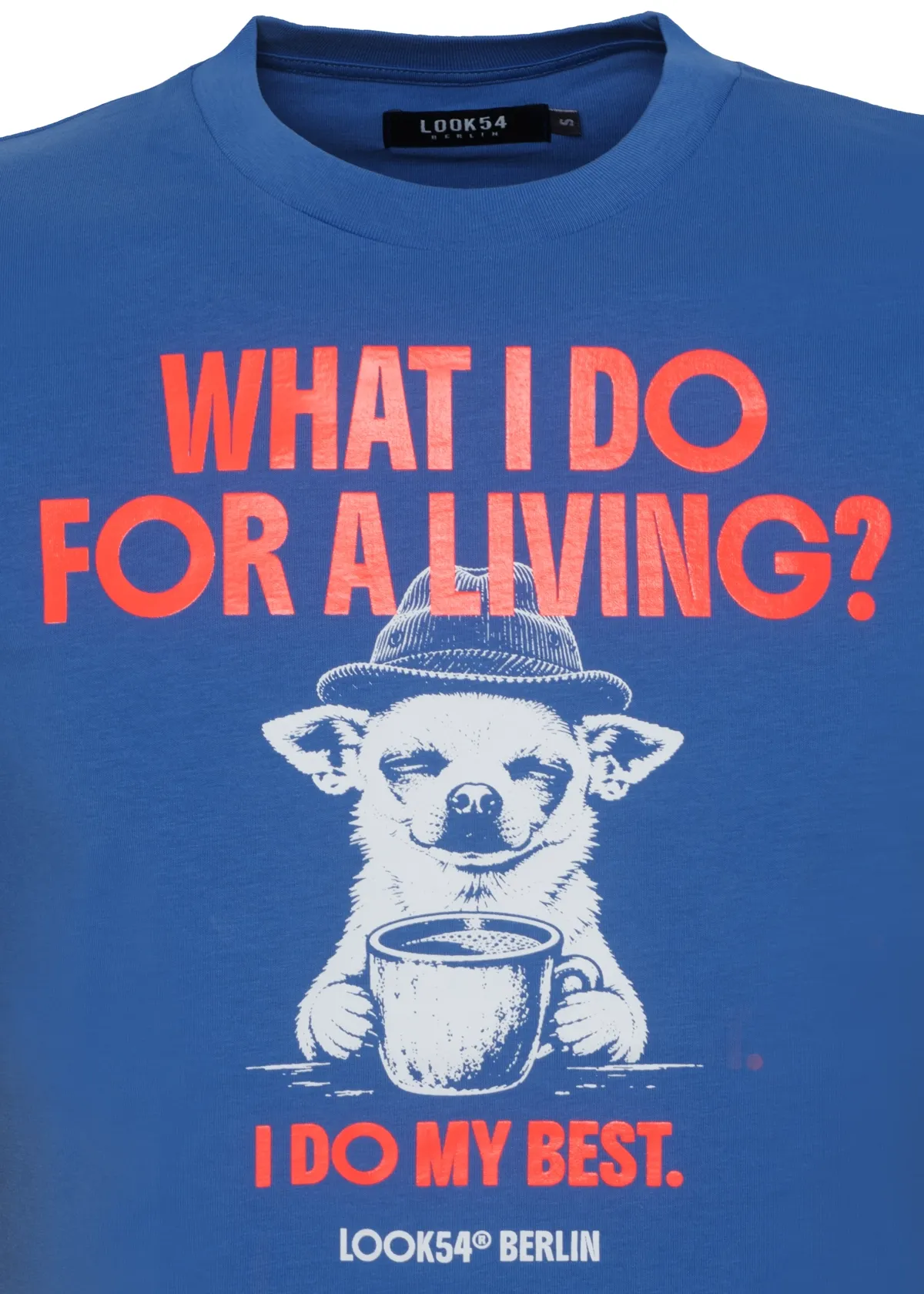 What I do for living? I do my best T-Shirt