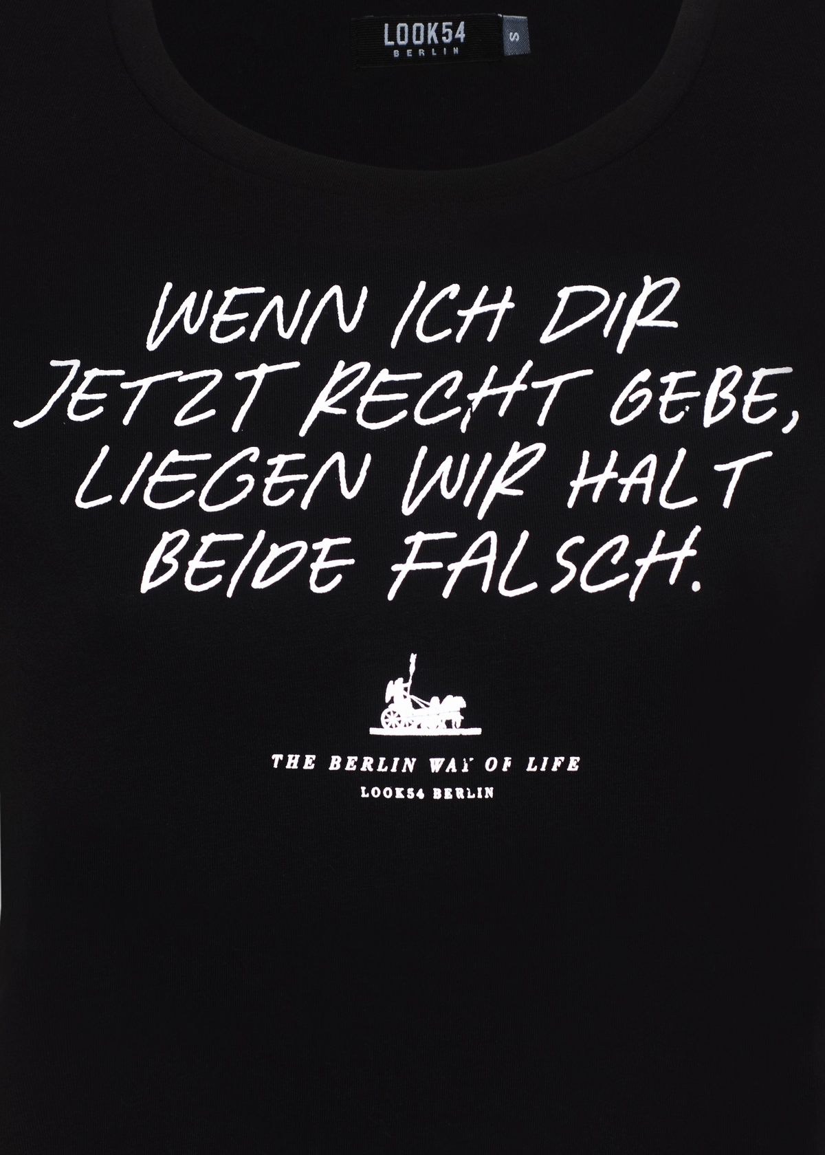 Wenn ich Dir jetzt Recht gebe... Shirt