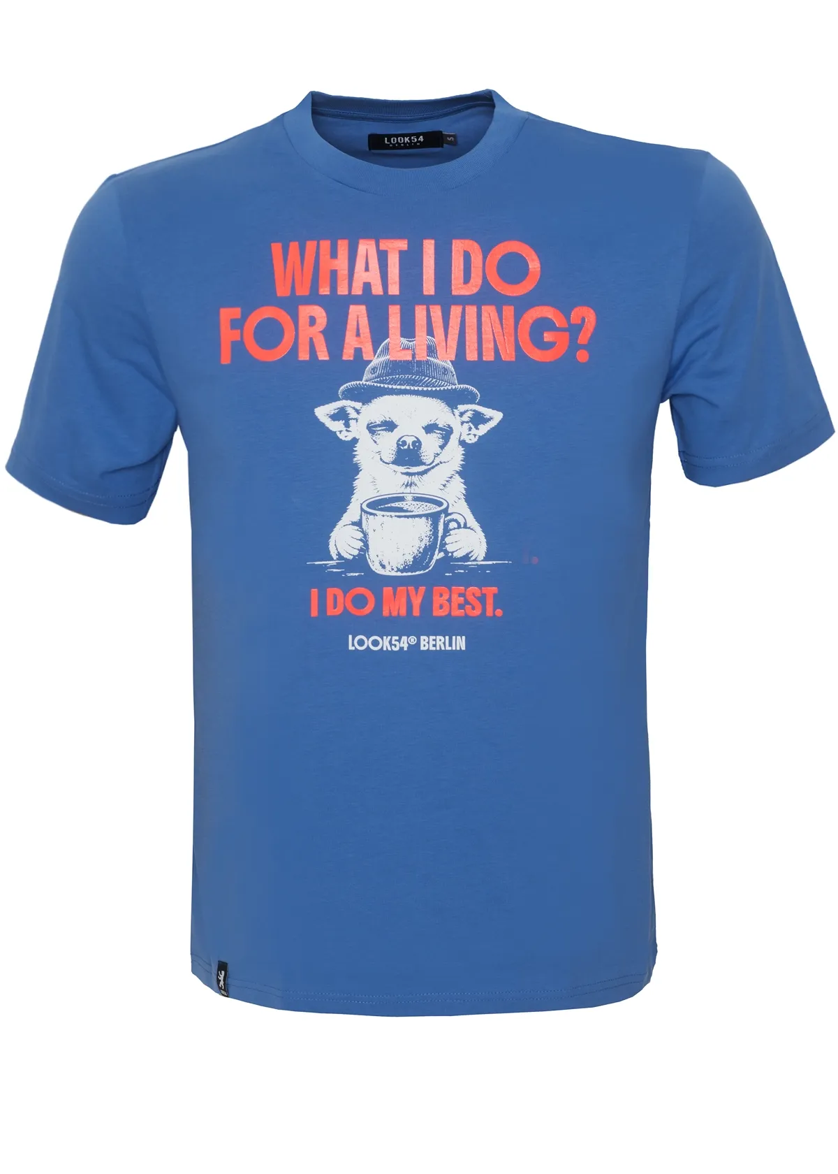 What I do for living? I do my best T-Shirt